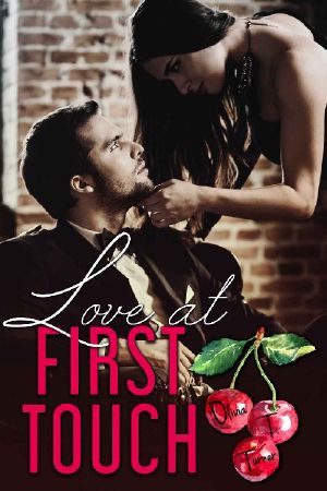 [Love comes first 04] • Love At First Touch